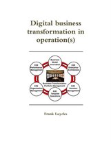 Digital Business Transformation in Operation(S)