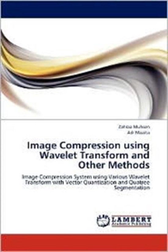 Image Compression using Wavelet Transform and Other Methods ...
