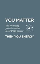 You Matter You Energy