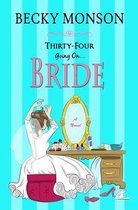 Thirty-Four Going on Bride