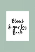 Blood Sugar Log Book