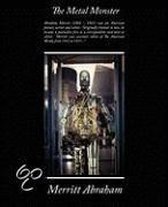 The Metal Monster