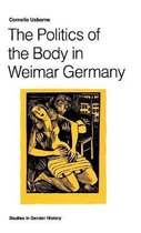 The Politics of the Body in Weimar Germany