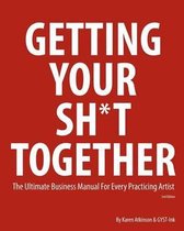 Getting Your Sh*t Together