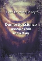 Domestic Science Principles and Application