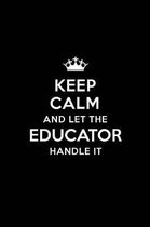 Keep Calm and Let the Educator Handle It