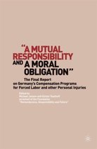 A Mutual Responsibility and a Moral Obligation