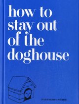 How To Stay Out Of The Doghouse
