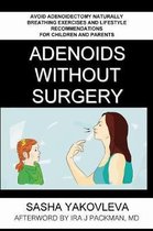 Breathing Normalization- Adenoids Without Surgery