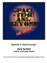 Space - Time and Beyond II: The Series