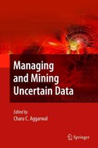 Managing And Mining Uncertain Data