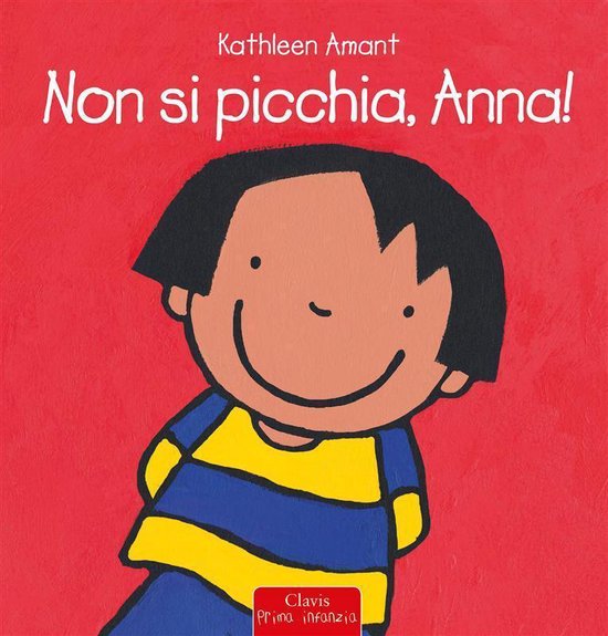 Prima infanzia - dai 24 mesi - Non si picchia, Anna! - cover