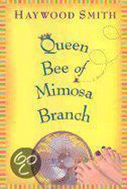 Queen Bee of Mimosa Branch