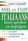 Snel en vlot Italiaans leren spreken en begrijpen