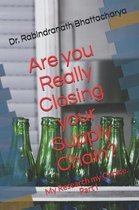 Are you Really Closing your Supply Chain?