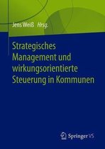 Strategisches Management und wirkungsorientierte Steuerung in Kommunen