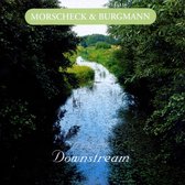 Morscheck / Burgmann - Downstream (CD)