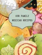 Our Family Mexican Recipes