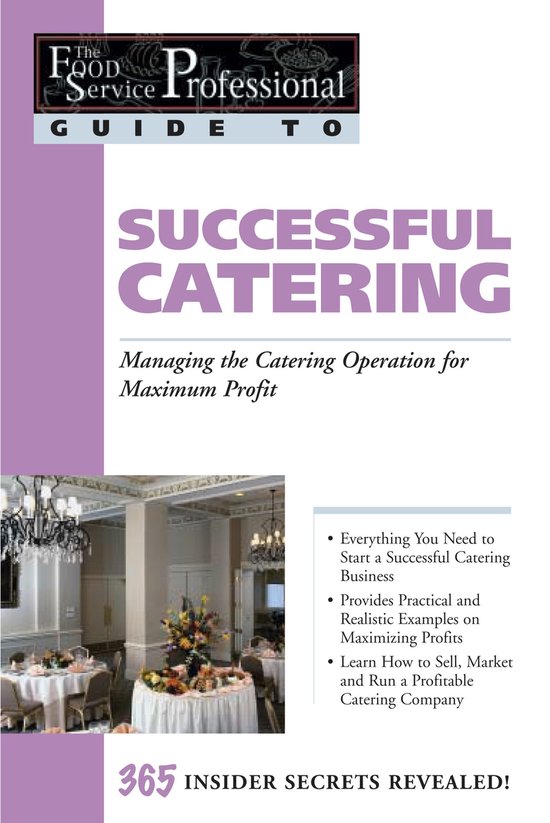 The Food Service Professionals Guide To: Successful Catering ... - cover