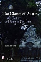 Ghosts of Austin, Texas