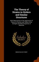 The Theory of Strains in Girders and Similar Structures