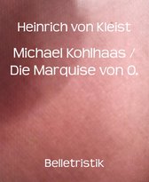 Michael Kohlhaas / Die Marquise von O.