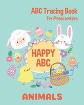Animals Happy ABC Tracing Book For Preschoolers