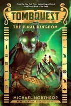 Tombquest-The Final Kingdom (Tombquest, Book 5)