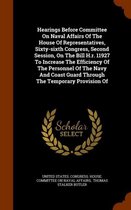 Hearings Before Committee on Naval Affairs of the House of Representatives, Sixty-Sixth Congress, Second Session, on the Bill H.R. 11927 to Increase the Efficiency of the Personnel of the Nav