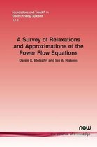 A Survey of Relaxations and Approximations of the Power Flow Equations