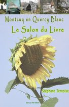Documents - Montcuq en Quercy Blanc Le salon du livre