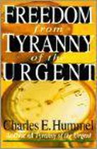 Freedom from Tyranny of the Urgent