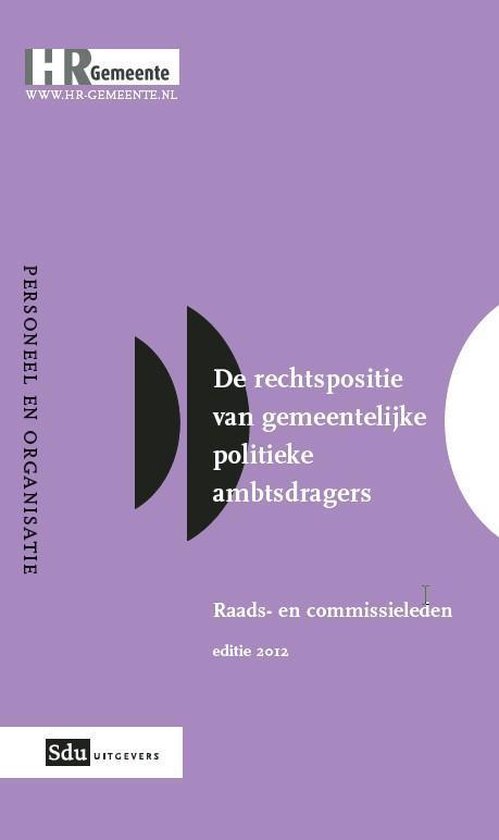 2012 De rechtspositie van gemeentelijke politieke ambtsdragers