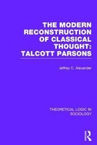 The Modern Reconstruction of Classical Thought