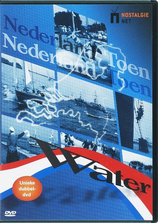 Voorkant van een dvd-hoes van 'Nederland Toen - Water'. Collage van beelden met schepen en de Nederlandse vlag.