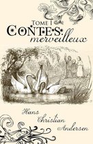 Oeuvres de Hans Christian Andersen - Contes merveilleux