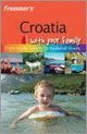 Frommer's Croatia With Your Family