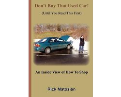 Don'T Buy That Used Car! (Until You Read This First)