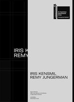 The Measurement of Presence: Iris Kensmil and Remy Jungerman