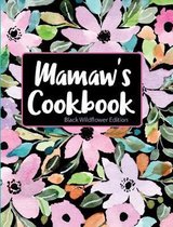Mamaw's Cookbook Black Wildflower Edition