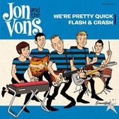 7-We'Re Pretty Quick/Flash & Crash