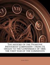 The History of the Primitive Methodist Connexion