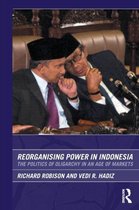 Reorganising Power In Indonesia