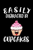 Easily Distracted By Cupcakes