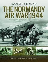 The Normandy Air War 1944