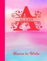 Alexis Learn to Write