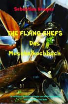 THE FLYING CHEFS Themenkochbücher 58 - THE FLYING CHEFS Das Muschelkochbuch