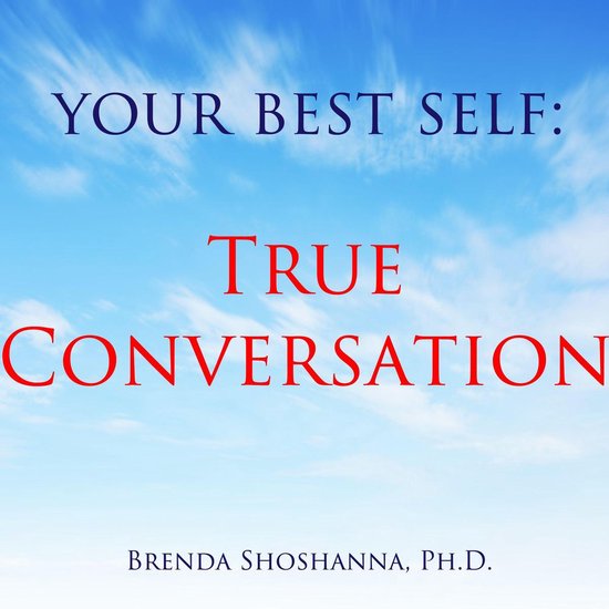 Your Best Self: True Conversation - cover