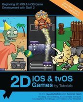 2D IOS & Tvos Games by Tutorials