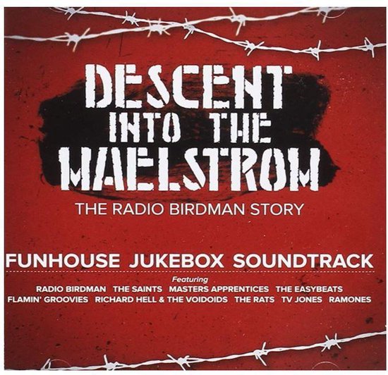 Descent Into The Maelstrom: The Radio Birdman Story, various artists | CD  (album) | Muziek 